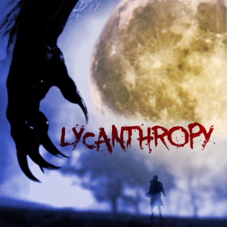 Lycanthropy ft. Nate Wade | Boomplay Music