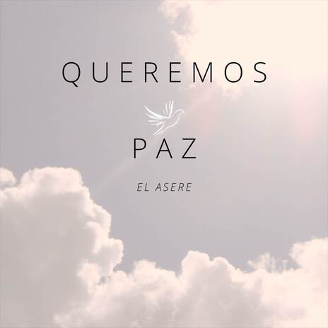 Queremos paz | Boomplay Music