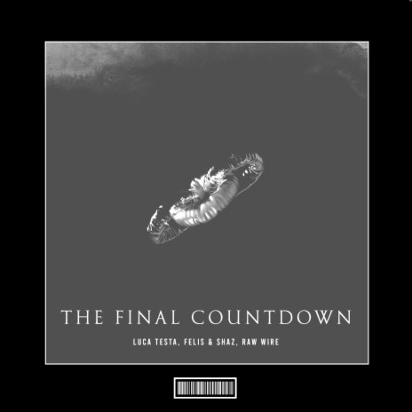 The Final Countdown (Techno Remix) ft. Felis & Shaz & Raw Wire | Boomplay Music