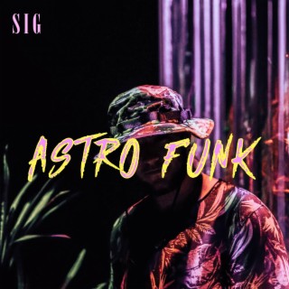 Astro Funk lyrics | Boomplay Music