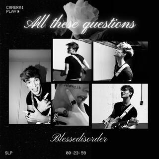 All these questions lyrics | Boomplay Music