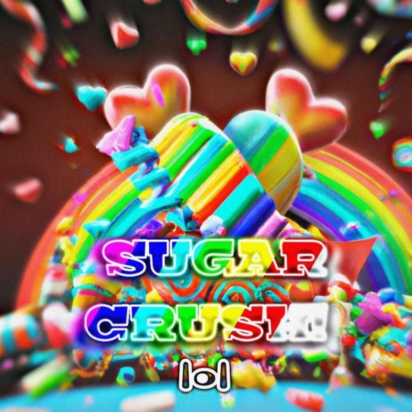 SugarCrush! lol | Boomplay Music