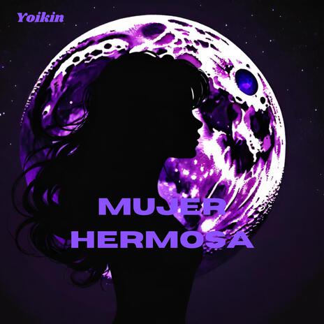 Mujer hermosa | Boomplay Music