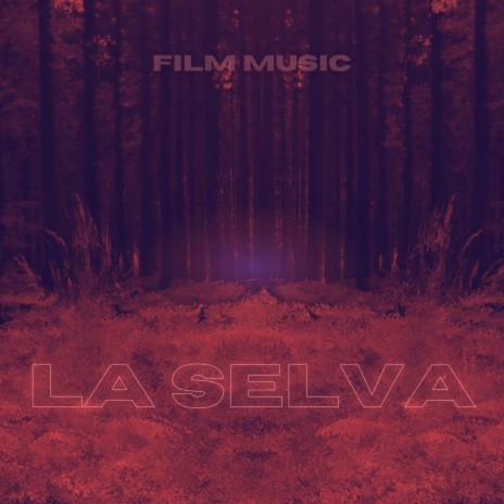 La Selva | Boomplay Music