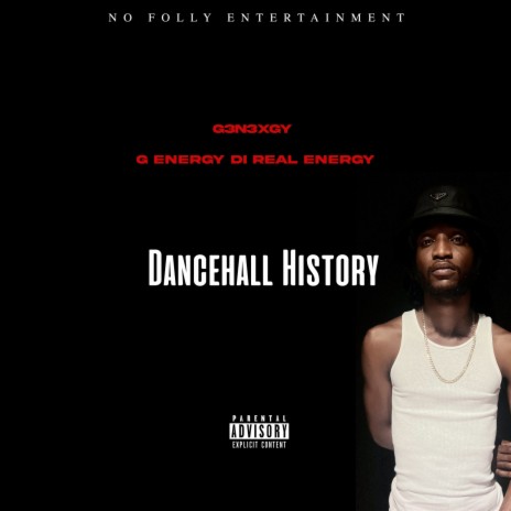 Dancehall History ft. G3n3xgy | Boomplay Music