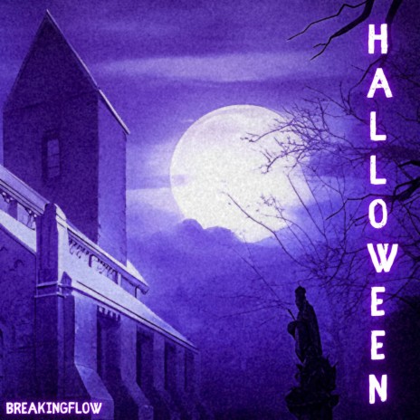 HALLOWEEN BREAKINGFLOW | Boomplay Music