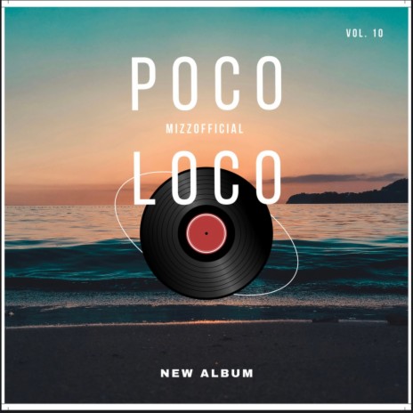Poco loco | Boomplay Music