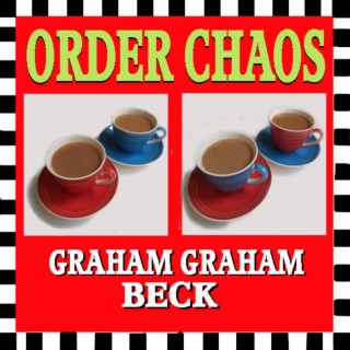 ORDER CHAOS