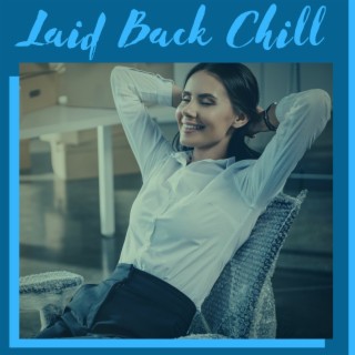 Laid Back Chill