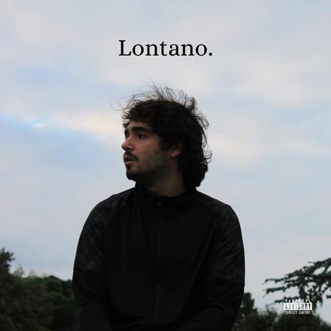 Lontano. | Boomplay Music