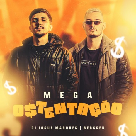 Mega Ostentação ft. Bergsen | Boomplay Music