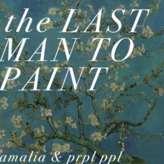 The Last Man to Paint