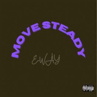 Move Steady lyrics | Boomplay Music