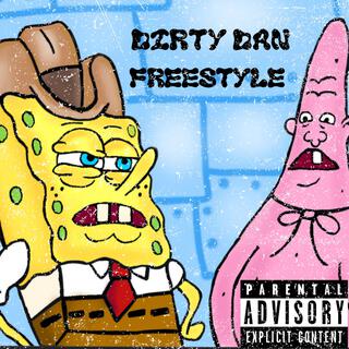 DIRTY DAN FREESTYLE