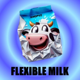Flexible Milk