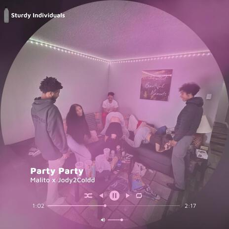 Party Party ft. Jody2Coldd | Boomplay Music