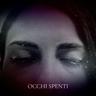 Occhi Spenti