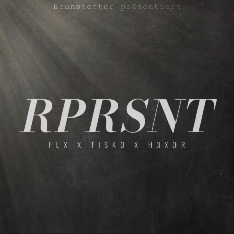 RPRSNT | Boomplay Music