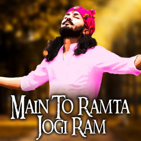 Main To Ramta Jogi Ram | Boomplay Music