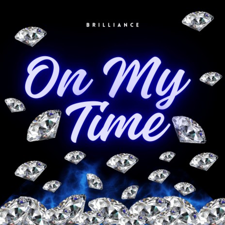 On My Time | Boomplay Music