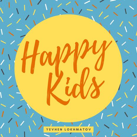 Happy Kids | Boomplay Music