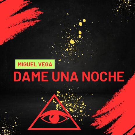 Dame una noche | Boomplay Music