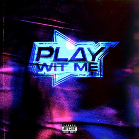 Play Wit Me ft. OG KEMi | Boomplay Music