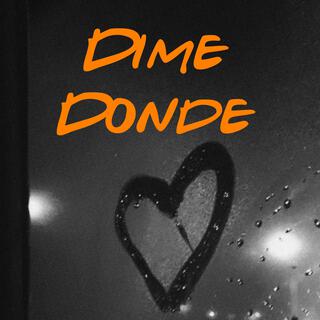 Dime Donde