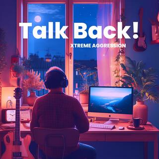 Talk Back!