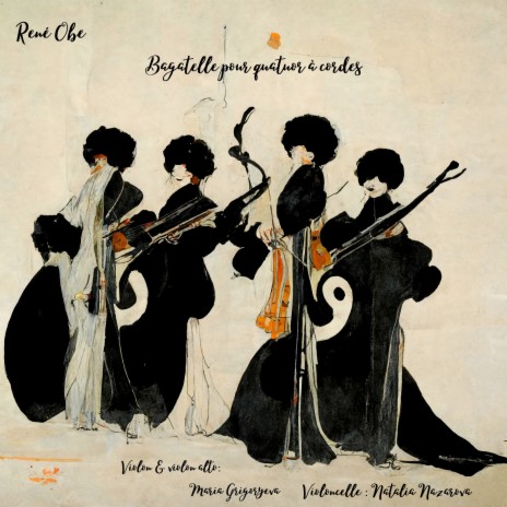 Bagatelle pour quatuor à cordes ft. Maria Grigoryeva & Natalia Nazarova