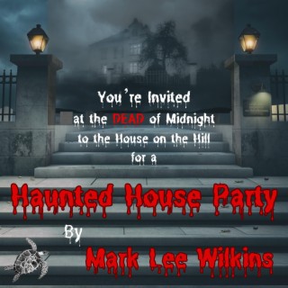 Haunted House Party