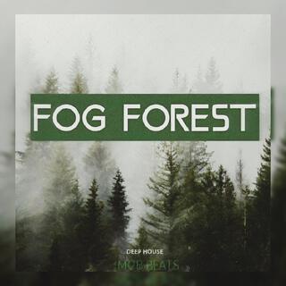 Deep House (Fog Forest Soul)