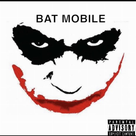 BAT MOBILE (ON TOP) | Boomplay Music