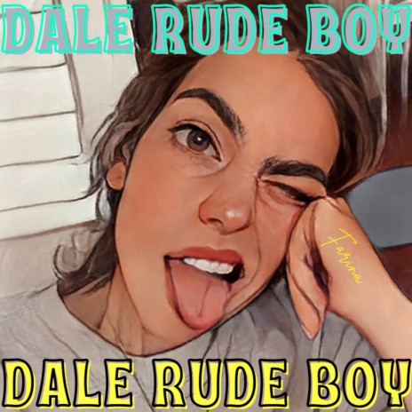 Dale Rude Boy | Boomplay Music