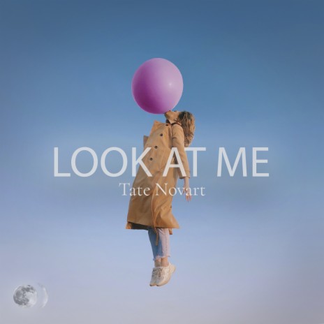 Look at Me | Boomplay Music