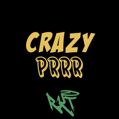CRAZY PRRR | Boomplay Music