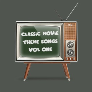 Classic Movie Theme Songs, Vol. 1