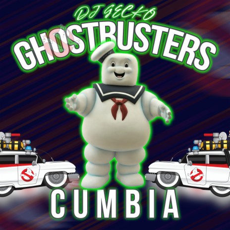 Ghostbusters Cumbia | Boomplay Music