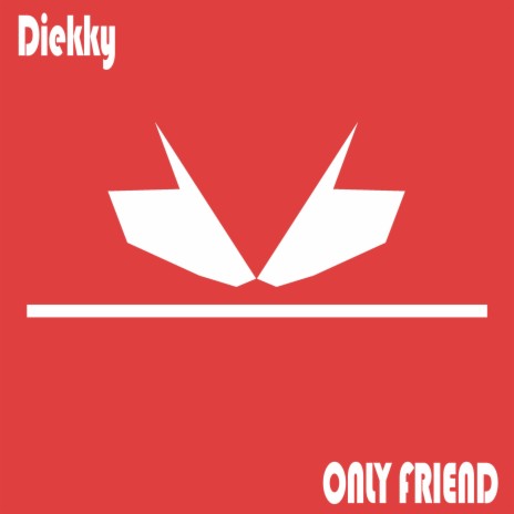 Only Friend | Boomplay Music