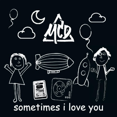 Sometimes I Love You | Boomplay Music