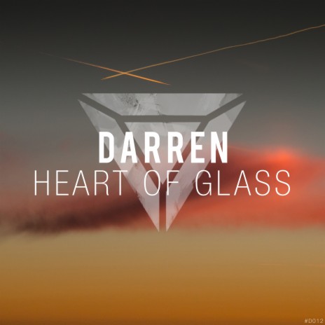 Heart of Glass | Boomplay Music