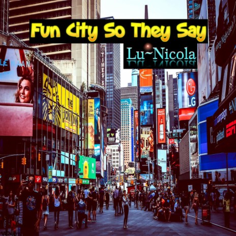 Fun City So They Say