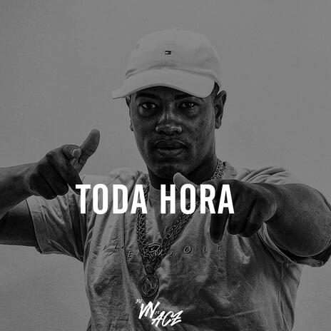 TODA HORA | Boomplay Music