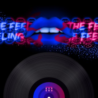 The feeling lyrics | Boomplay Music