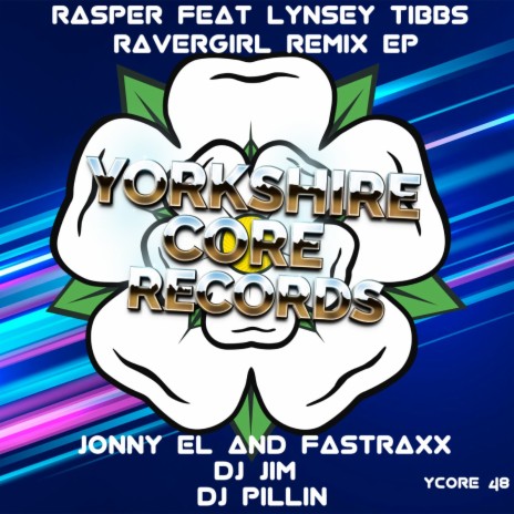 Ravergirl (Dj Jim Remix) ft. Lynsey Tibbs | Boomplay Music