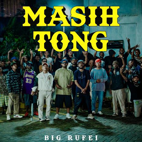 Masih Tong | Boomplay Music