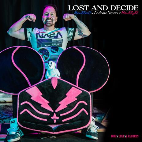 Lost and Decide (32 BIT) ft. Andrew Niman & Mou5ZyZZ | Boomplay Music