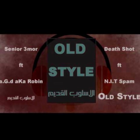 Old Style ft. S3 & A.G.D | Boomplay Music