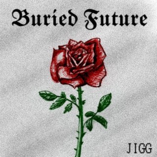 Buried Future