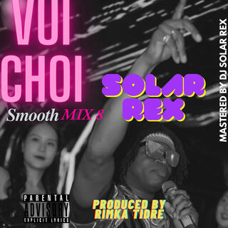 VUI CHOI (Smooth MIX 8)